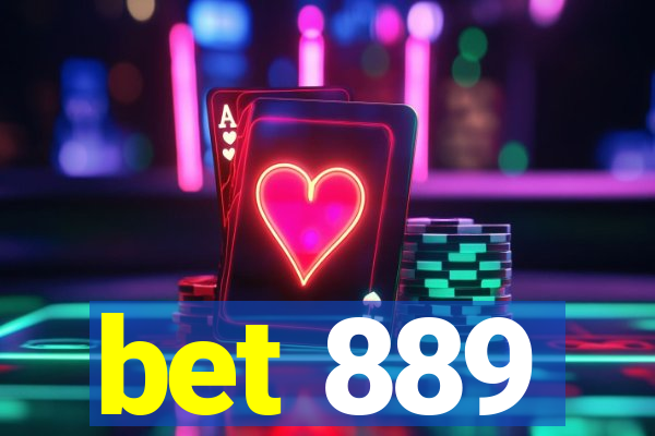 bet 889